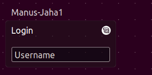 The initial Login screen. Click on your Username (in this case Manus-Jaha1) to select that user